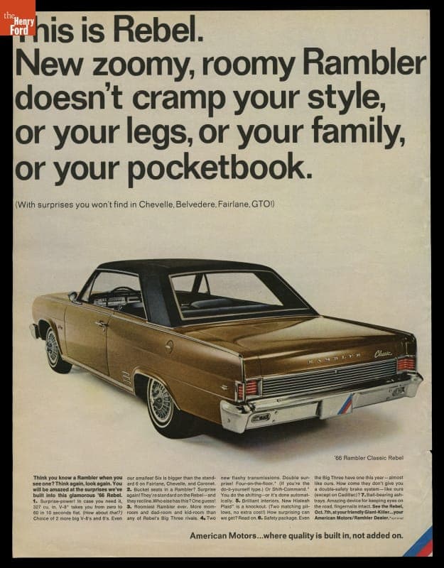 "This is Rebel. New Zoomy, Roomy Rambler Doesn't Cramp Your Style, Or Your Legs, Or Your Family, Or Your Pocketbook," 1966