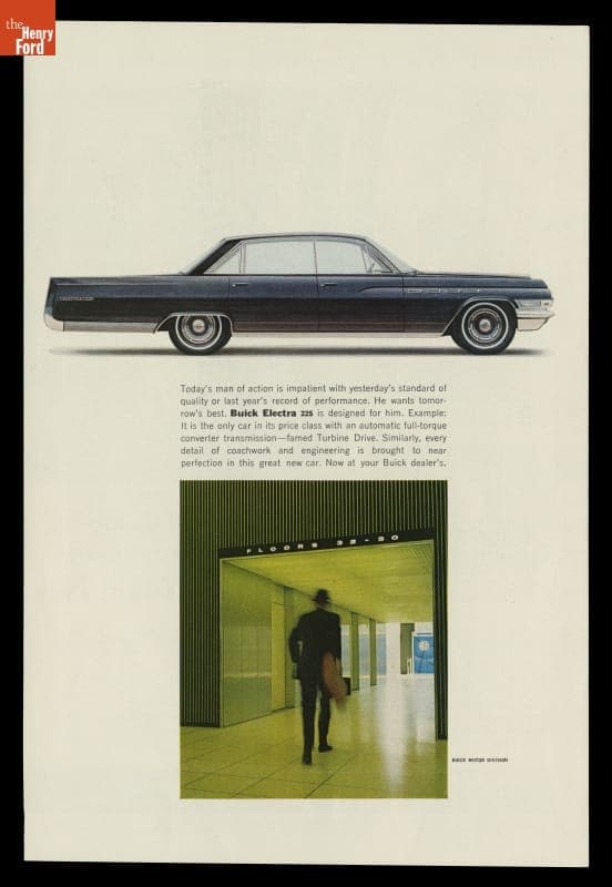 "Today's Man of Action is Impatient with Yesterday's Standard of Quality or Last Year's Record of Performance," Buick Electra 225 Advertisement, 1962