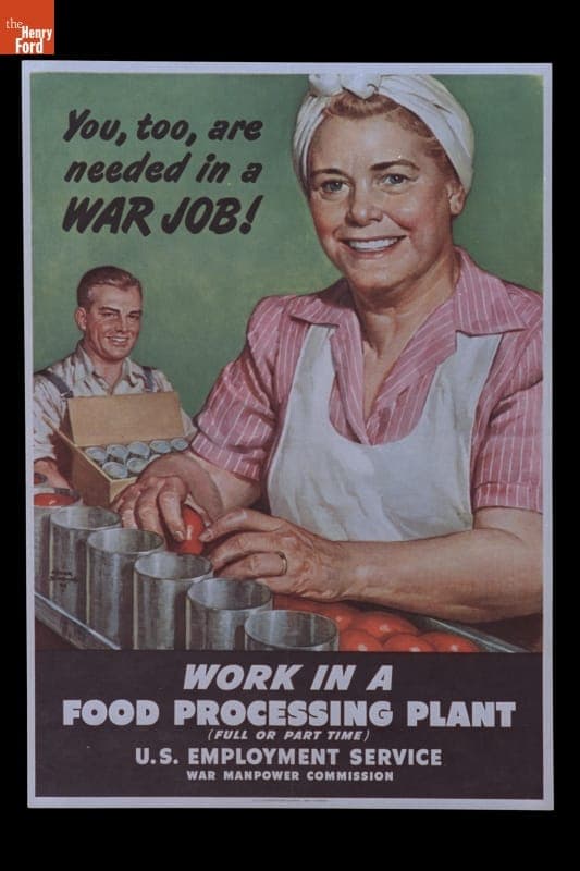 World War II Poster, "You, Too, Are Needed in a War Job! Work in a Food Processing Plant," 1945