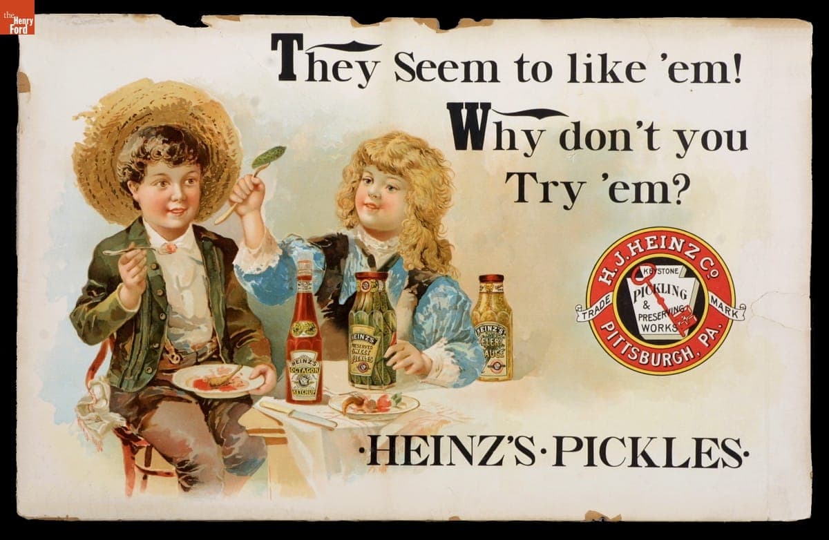 Advertising Poster for Heinz's Pickles, "They Seem to Like 'Em! Why Don't You Try 'Em!," circa 1895
