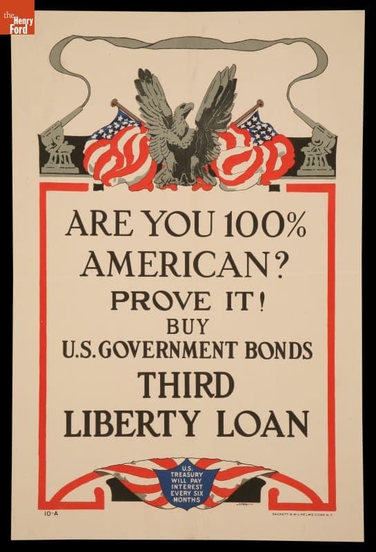 World War I Poster, "Are you 100% American? Prove It!," circa 1918