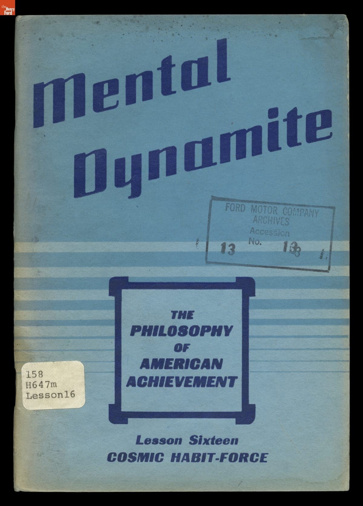 Mental Dynamite: the Philosophy of American Achievement, Lesson Sixteen, Cosmic Habit-Force, 1942