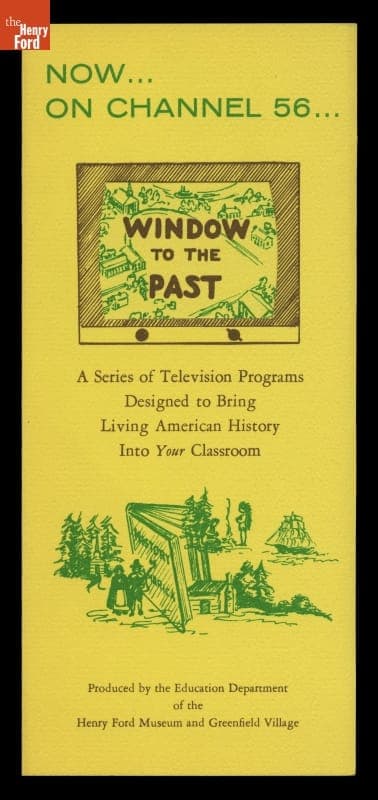 "Window to the Past," Presented by Henry Ford Museum and Greenfield Village, 1955