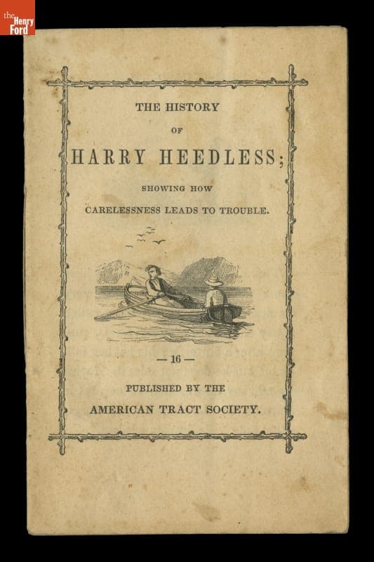 "The History of Harry Heedless, Showing How Carelessness Leads to Trouble," circa 1835