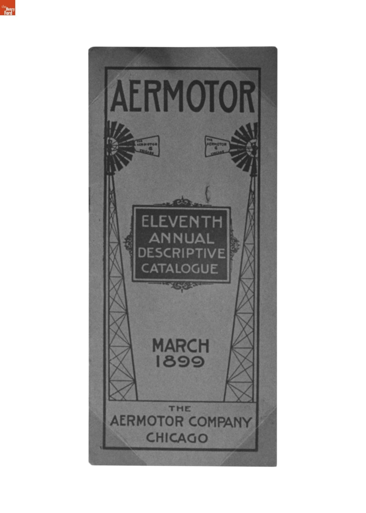 Aermotor Company Eleventh Annual Descriptive Catalogue, Chicago, Illinois, March 1899