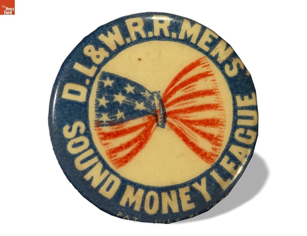 D. L. & W. R. R. Mens' Sound Money League Campaign Button, 1896