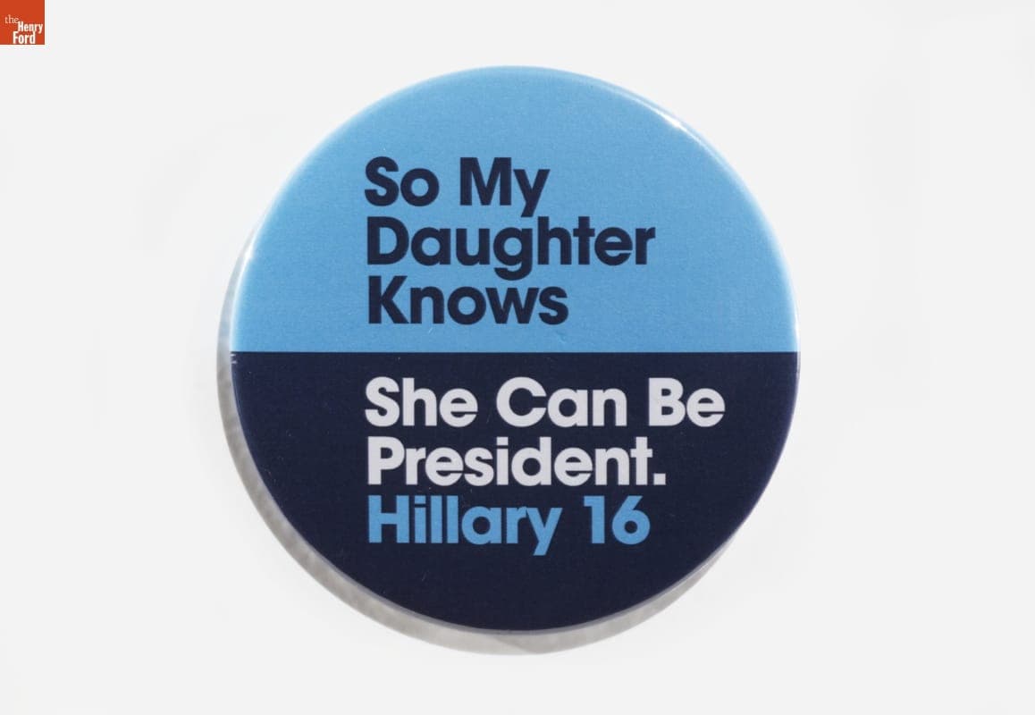 Hillary Clinton Campaign Button, 2016