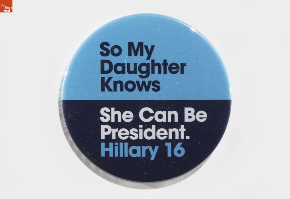 Hillary Clinton Campaign Button, 2016