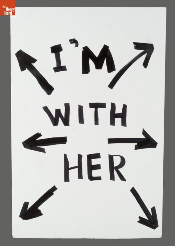 Sign, "I'm With Her," Used at the March in Washington, D.C., January 21, 2017