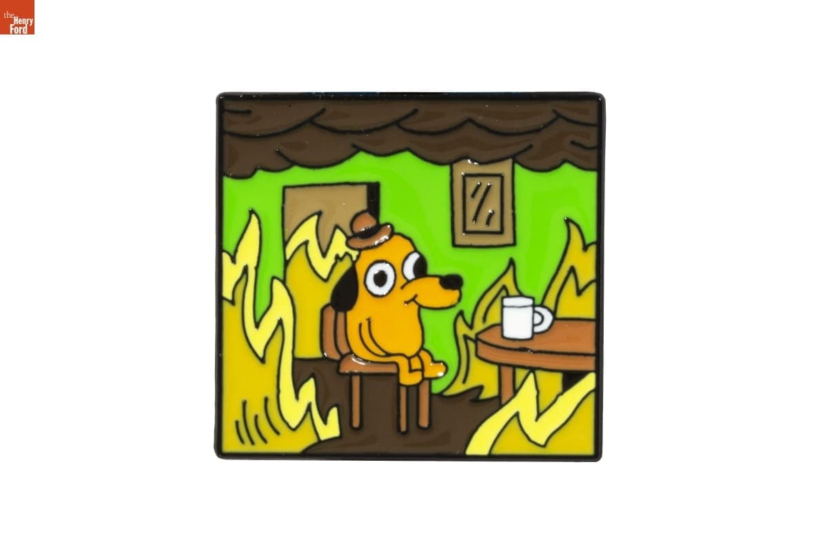"This is Fine" Dog Pin, 2020