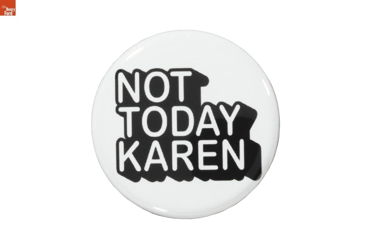 "Not Today Karen" Button, 2020