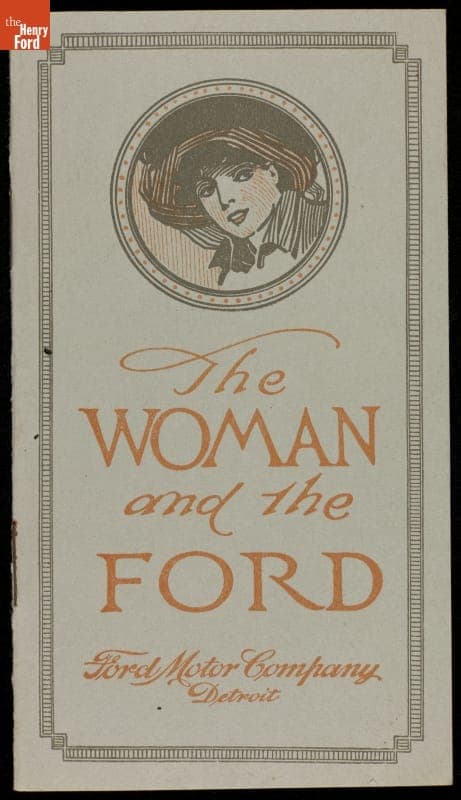Ford Motor Company Publication, "The Woman and the Ford," circa 1915