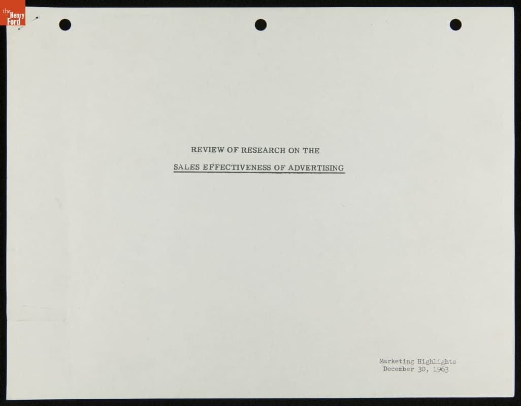 Ford Motor Company Marketing Research Office Report, "Review of Research on the Sales Effectiveness of Advertising," December 30, 1963