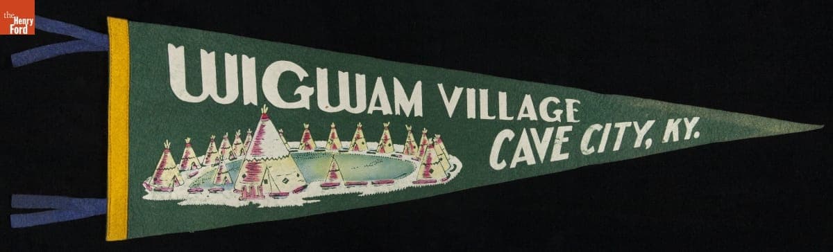 Pennant, "Wigwam Village, Cave City, Ky.," 1940-1965