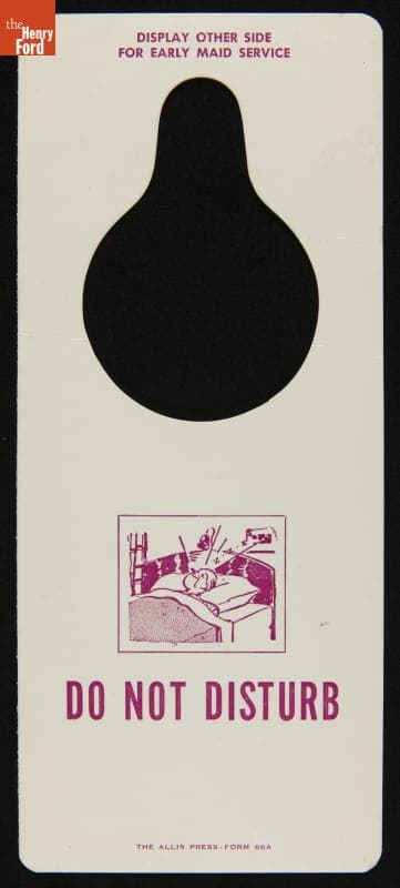 Two-sided Sign, "Do Not Disturb" or "Early Morning Maid Service," 1955-1970