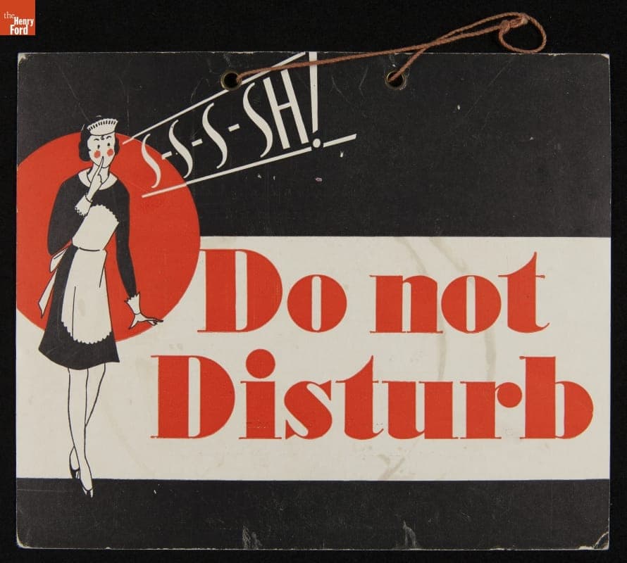 Sign, "S-S-S-SH! Do Not Disturb," 1930-1945