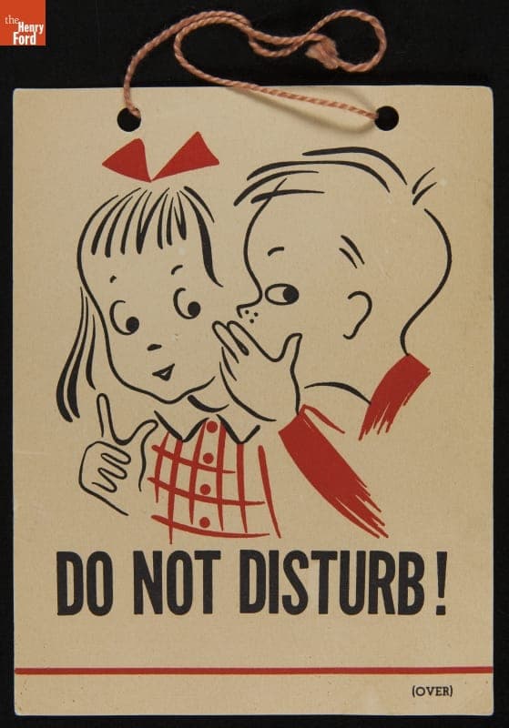 Sign, "Do Not Disturb!" 1958-1962