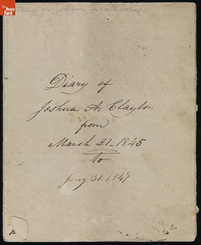 Diary of Joshua A. Clayton from March 21, 1845 to January 31, 1847