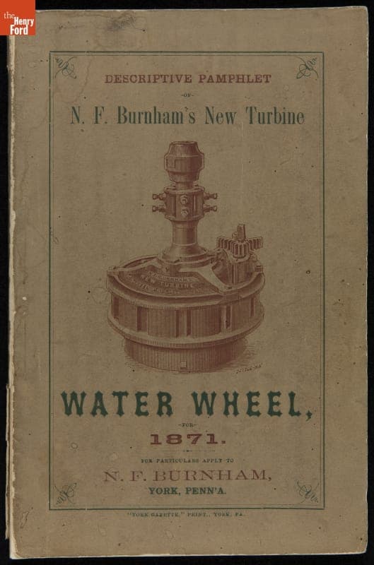 "Descriptive Pamphlet of N. F. Burnham's New Turbine Water Wheel for 1871"