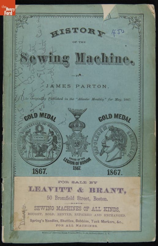 "History of the Sewing Machine" and "What Advantages Has the Elias Howe Machine Over Others?," May 1867
