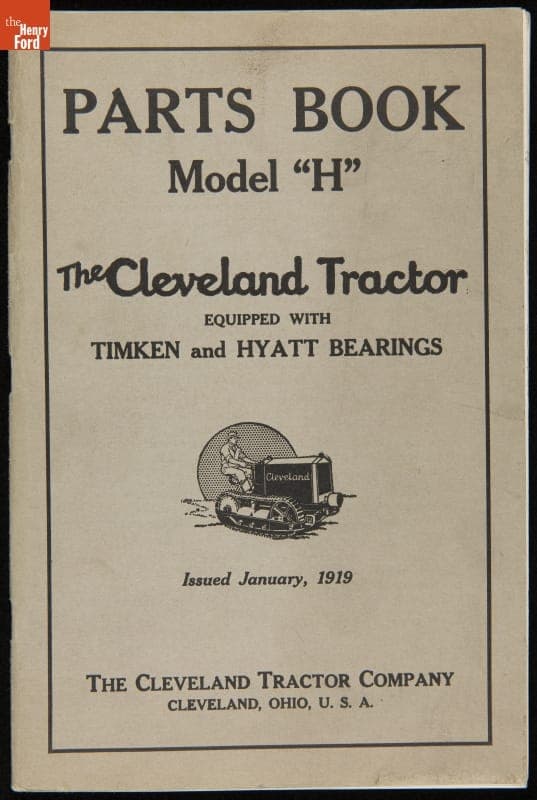 "Parts Book Model H, The Cleveland Tractor Equipped with Timken and Hyatt Bearings," January 1919