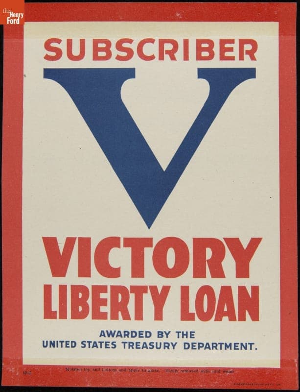 "Subscriber "V" Victory Liberty Loan," Window Sign, 1917-1918