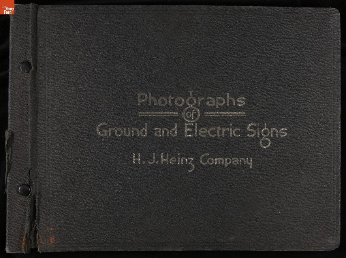 Photograph Album of Heinz Company Ground and Electric Signs, 1908-1945