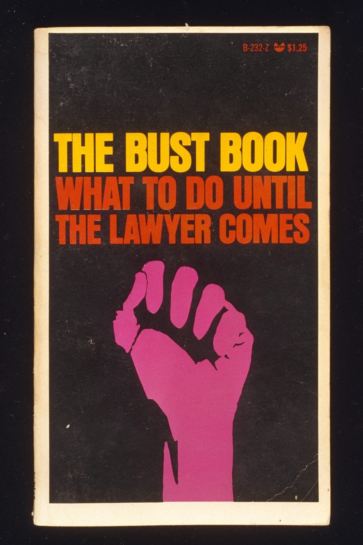 Bust Book: What to Do Until the Lawyer Comes, 1968