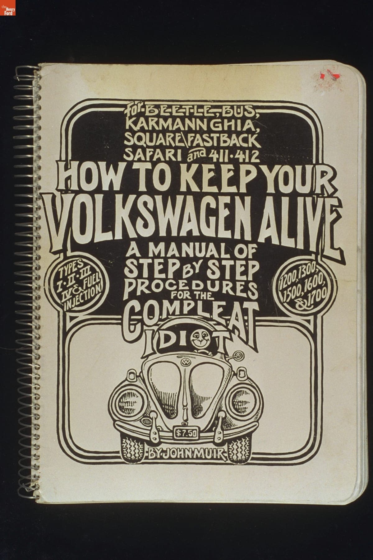 How to Keep Your Volkswagen Alive: A Manual of Step By Step Procedures For the Compleat Idiot, 1975