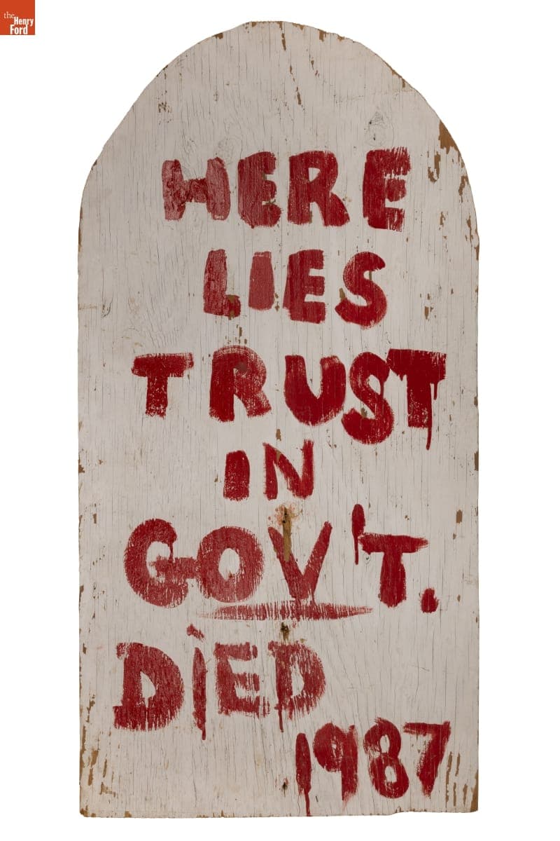"Here Lies Trust In Gov't. Died 1987" Sign, 1987-1993