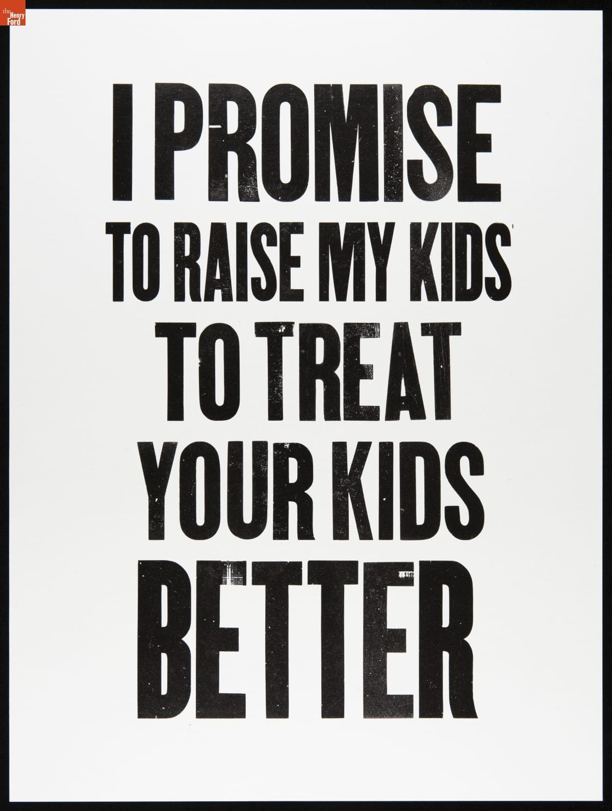 Protest Poster, "I Promise To Raise My Kids To Treat Your Kids Better," 2020