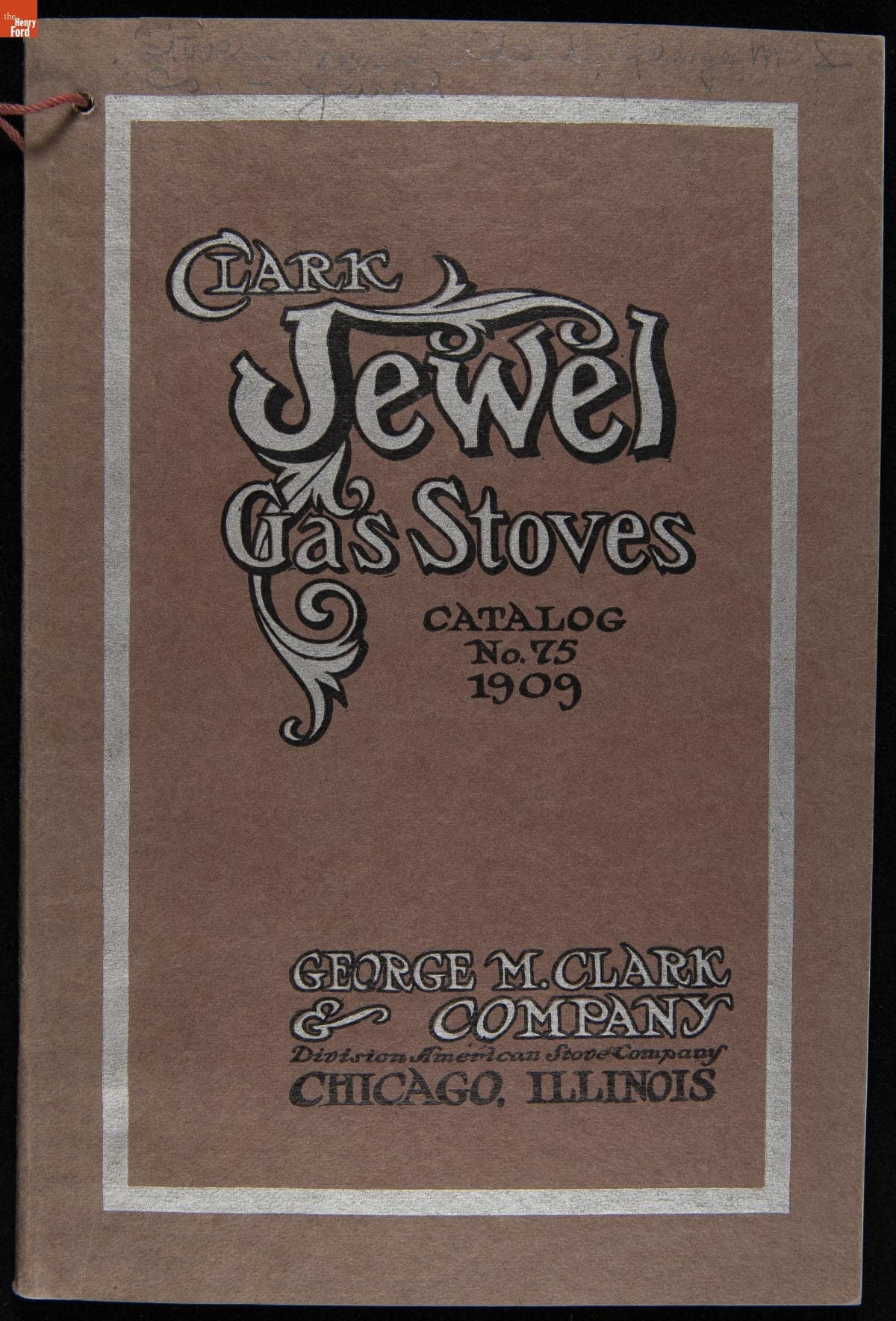 American Stove Company Catalog No. 75, "Clark Jewel Gas Stoves," 1909