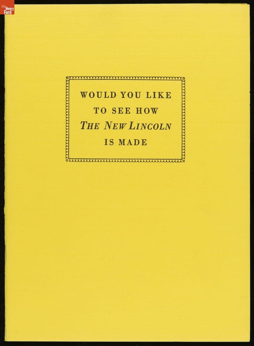 Would You Like to See How the New Lincoln is Made, 1923-1930