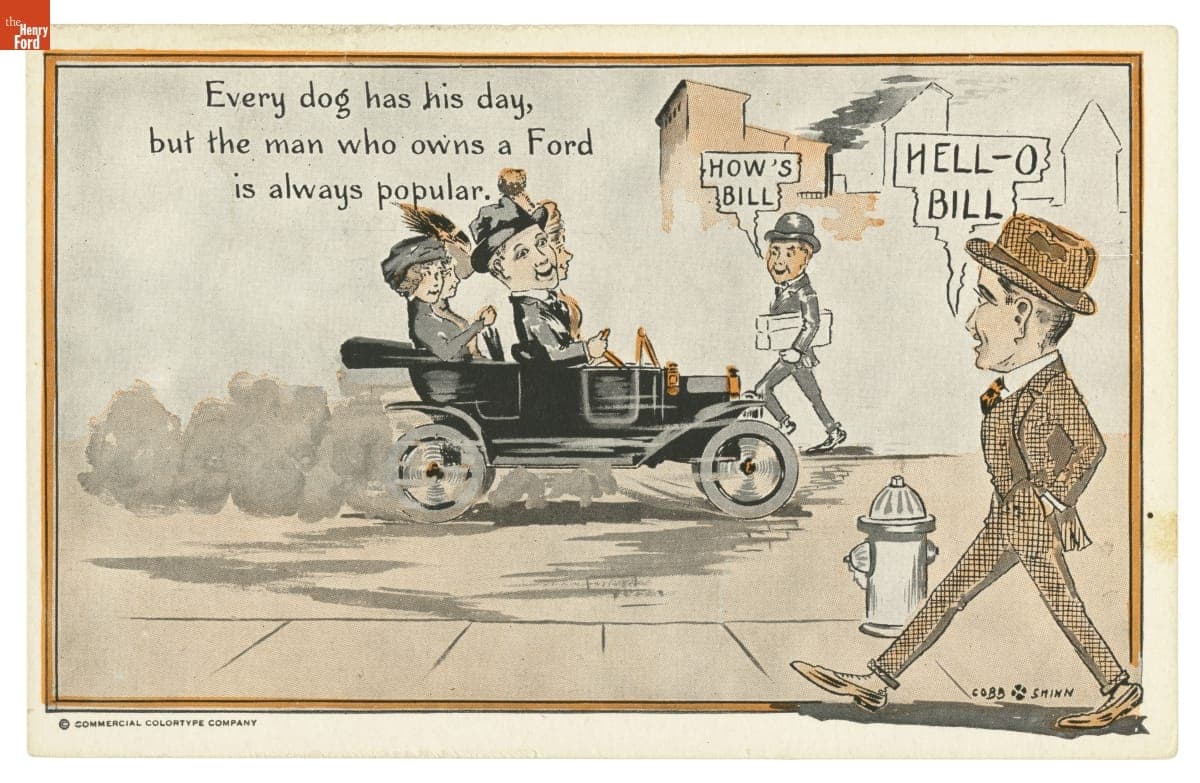 Ford Model T Cartoon, circa 1915, "Every Dog Has His Day, but the Man Who Owns a Ford is Always Popular"