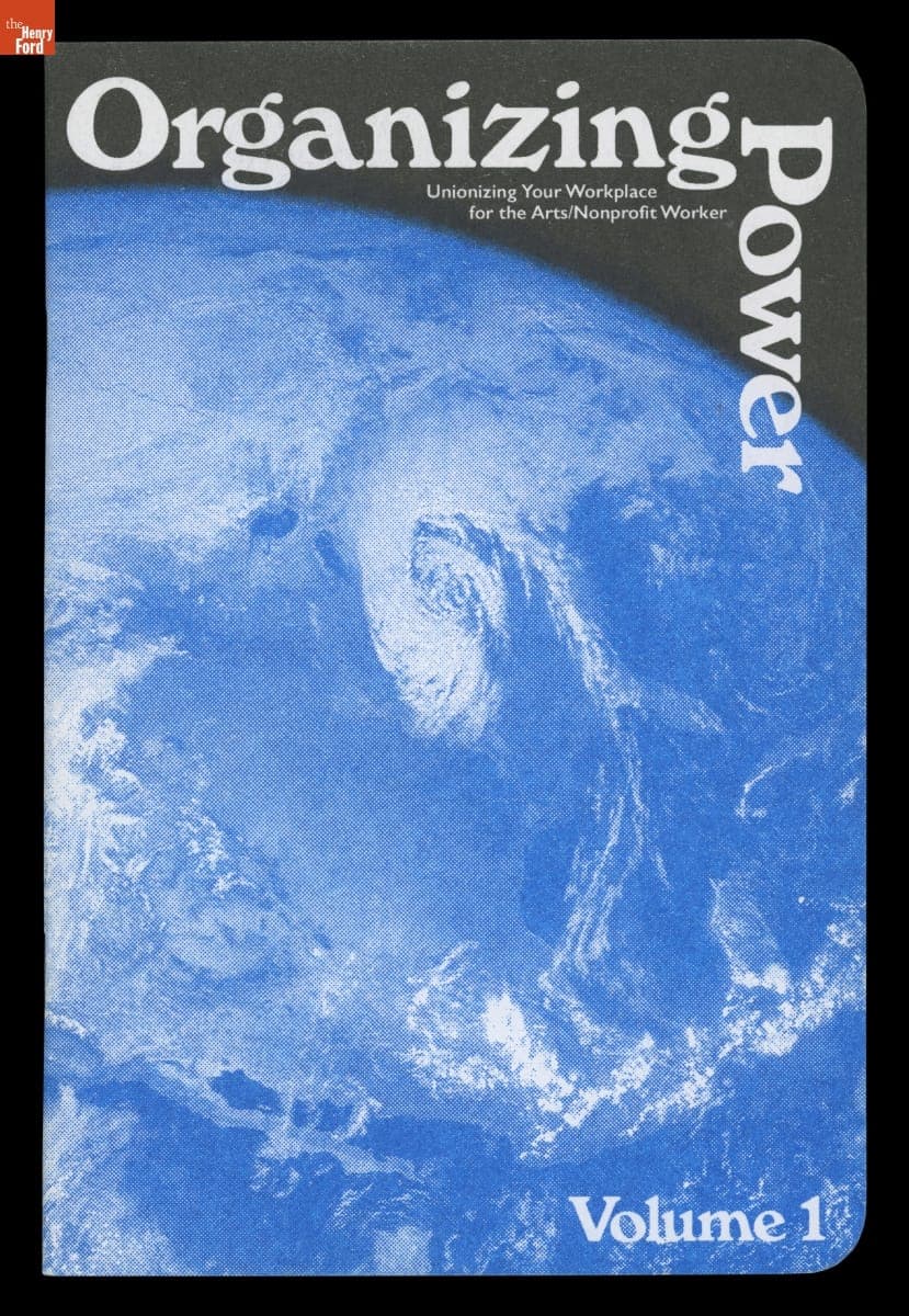 Zine, "Organizing Power, Volume 1: Unionizing Your Workplace for the Arts/Nonprofit Worker," 2018-2019