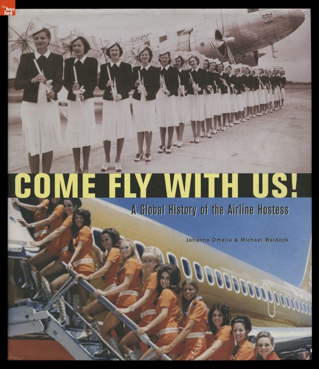 "Come Fly with Us! A Global History of the Airline Hostess," 2003