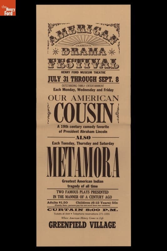 Notice of Plays during American Drama Festival at Henry Ford Museum Theatre, "Our American Cousin" and "Metamora," 1964