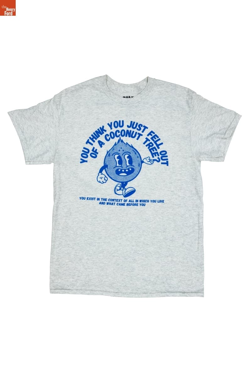"You Think You Just Fell Out Of A Coconut Tree?" T-Shirt, 2024