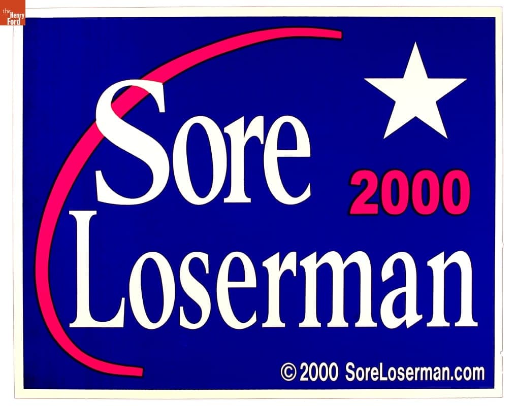 Sore Loserman Sign, 2000