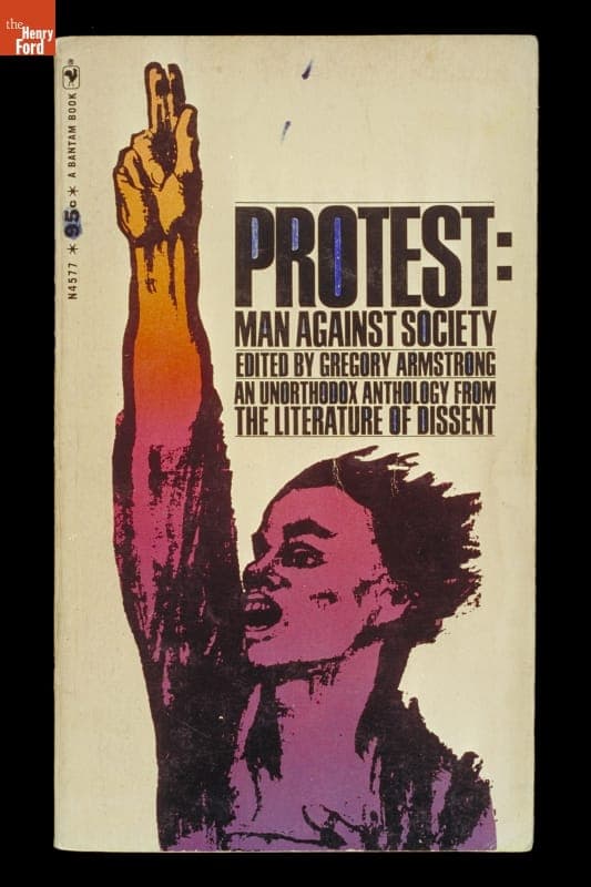 "Protest: Man Against Society, an Unorthodox Anthology from the Literature of Dissent," 1969