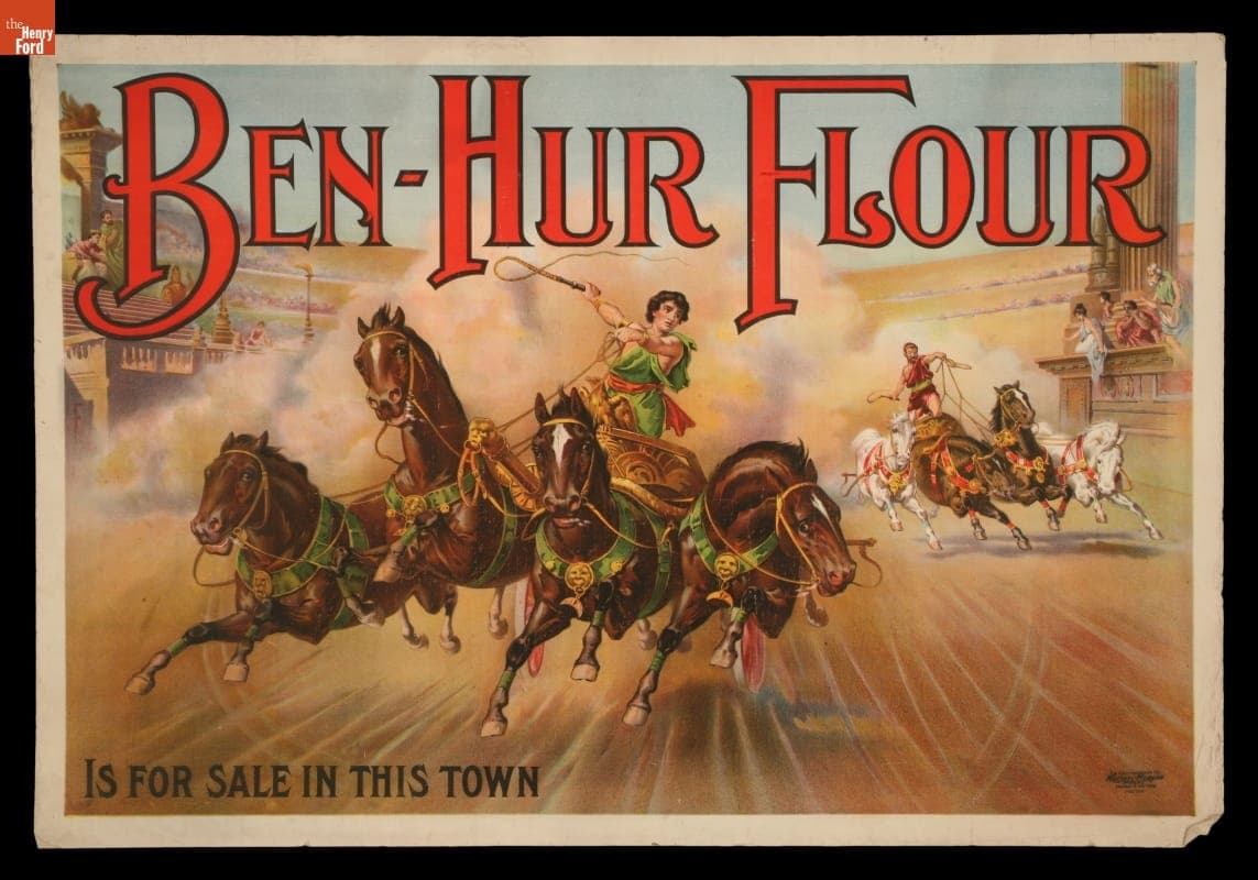 Advertising Poster, "Ben-Hur Flour is For Sale in This Town," circa 1910