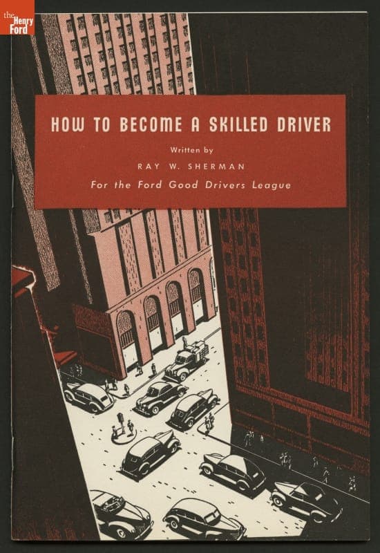 Ford Good Drivers League Publication, "How to Become a Skilled Driver," 1940