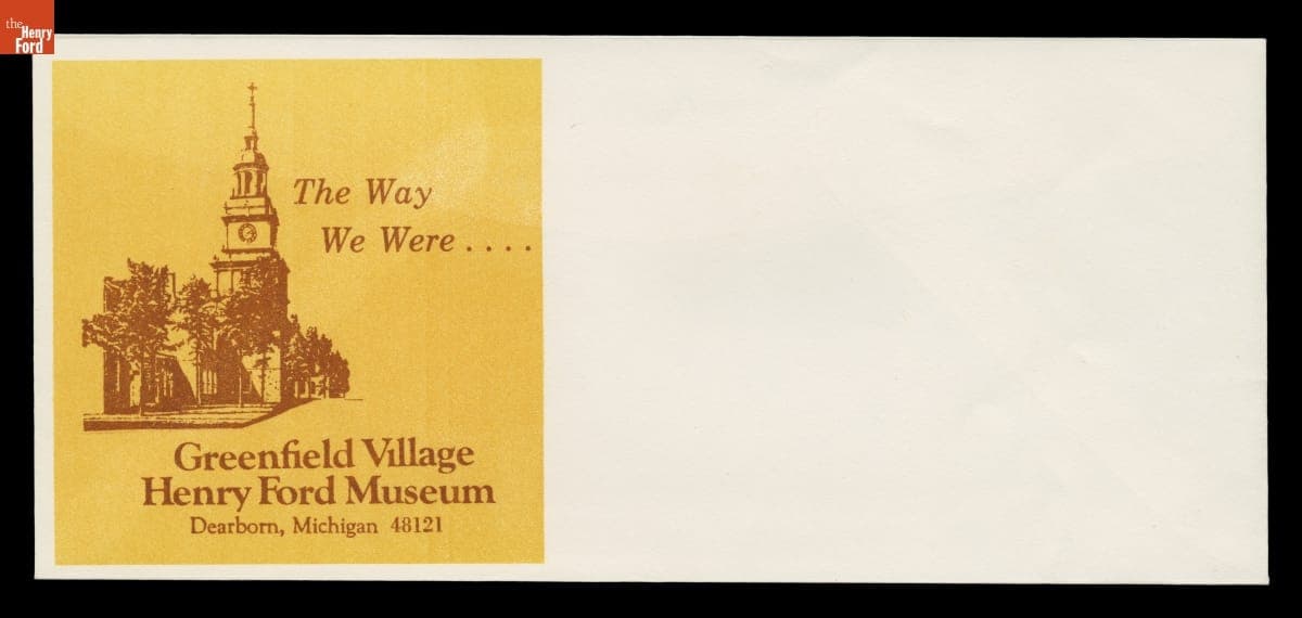 Greenfield Village and Henry Ford Museum Letterhead Envelope, 1977