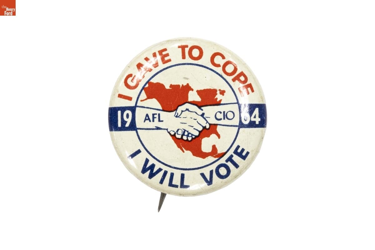 "I Gave To COPE I Will Vote, AFL-CIO" Button, 1964