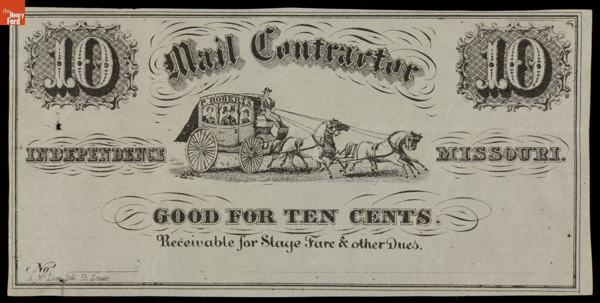 Mail Cotractor P. Roberts Independence Missouri, good for ten cents Recivable for Stage (Coach) Fare & other Dues