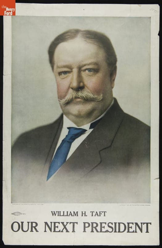 Political Campaign Poster, "William H. Taft, Our Next President," 1908