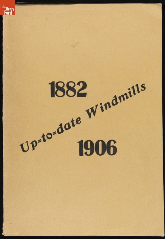 Catalog for the Elgin Wind Power & Pump Co., "Up-to-date Windmills," 1906