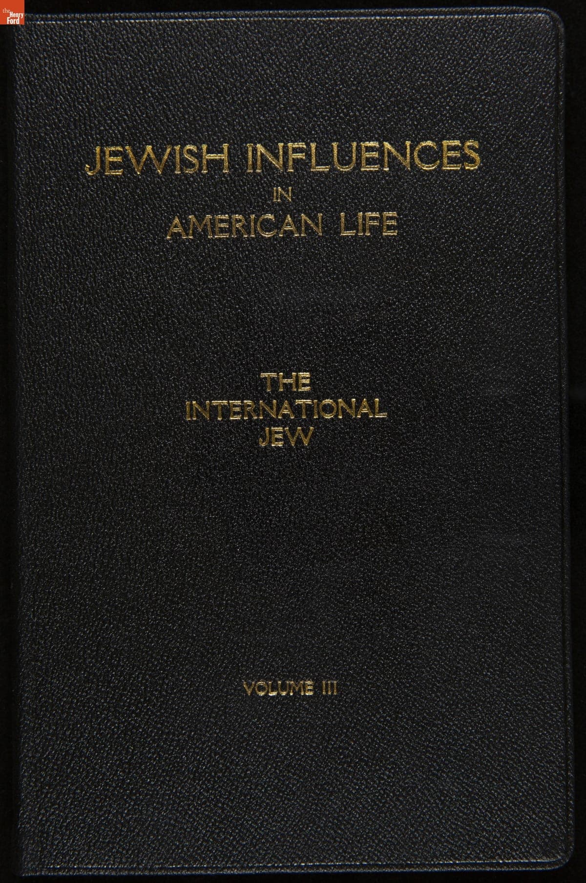 The International Jew - The World's Foremost Problem, Volume 3, "Jewish Influences in American Life," 1921