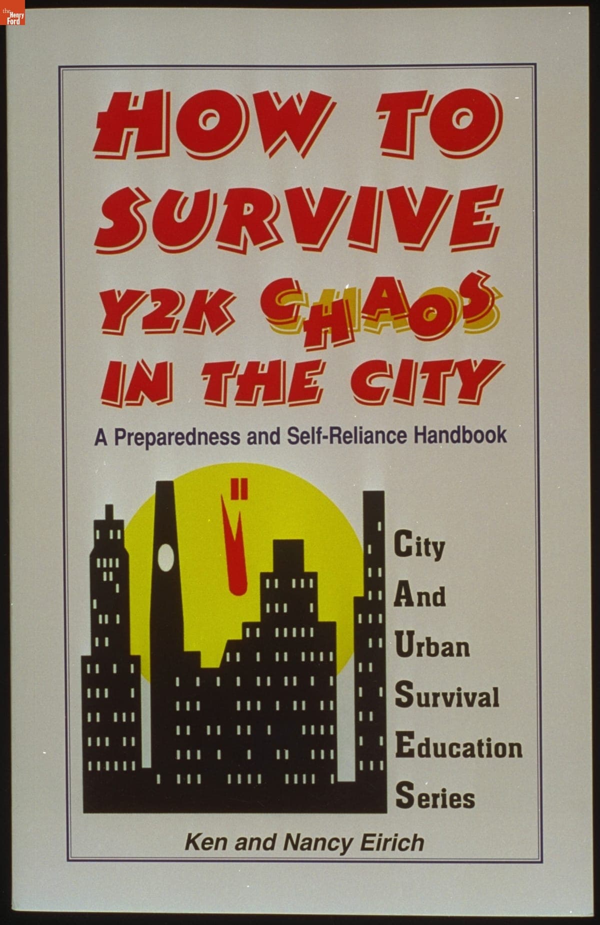 How to Survive Y2K Crisis in the City: A Preparedness and Self-Reliance Handbook, 1998