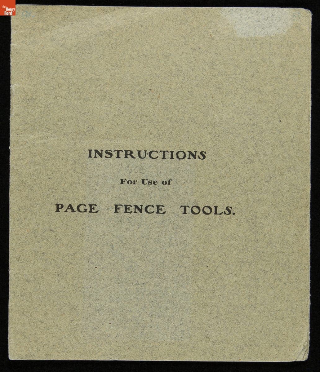 Page Woven Wire Fence Co. Trade Catalog, "Instructions for Use of Page Fence Tools," circa 1920